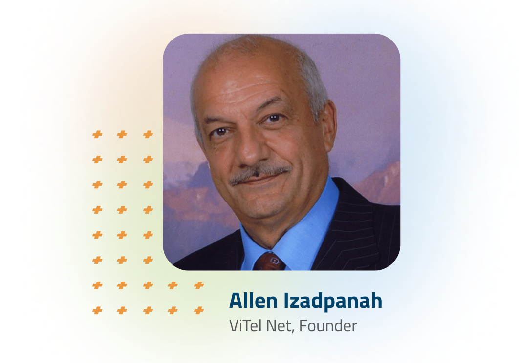 Allen Izadpanah, ViTel Net Founder and Virtual Care Technology Pioneer, Retires