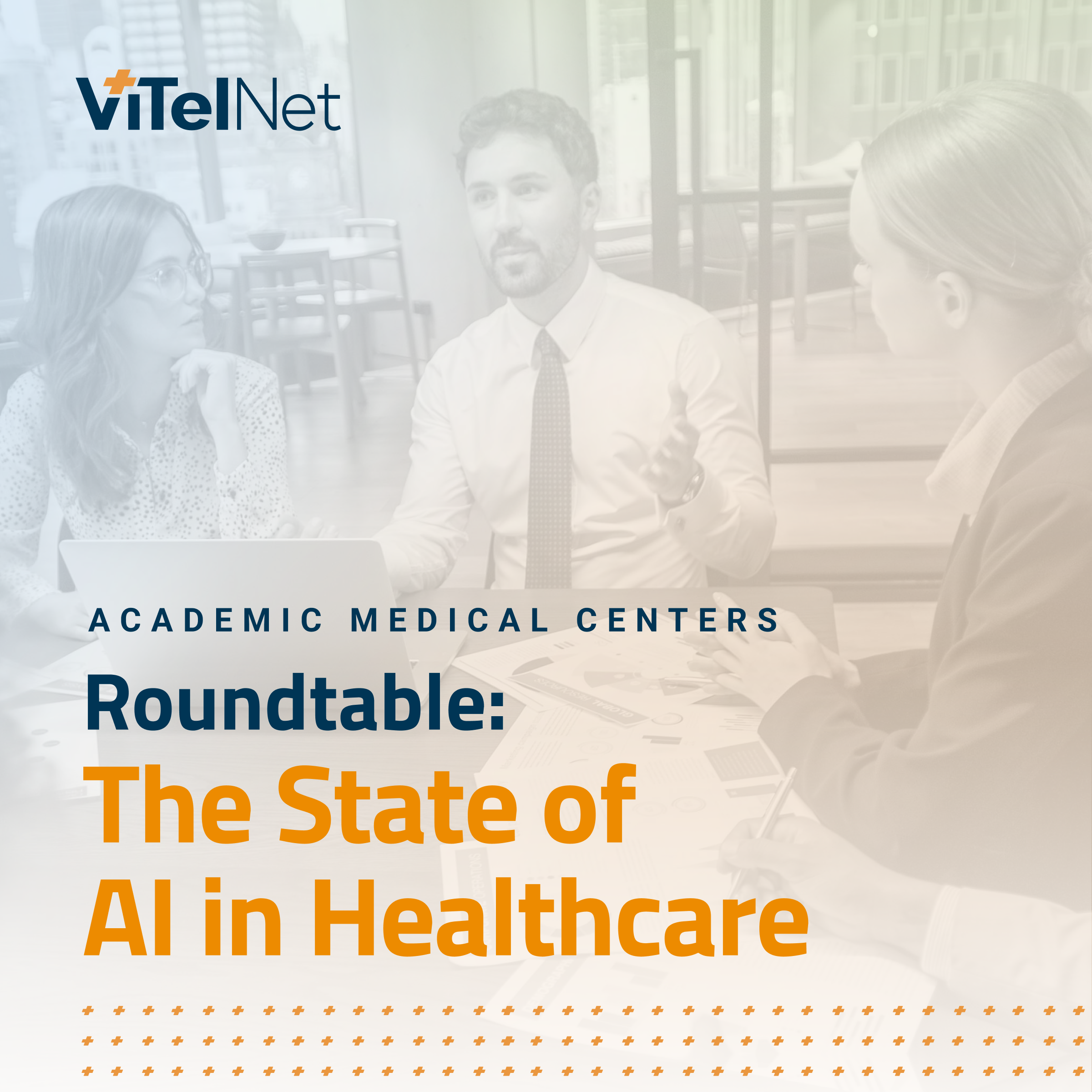 ViTel Net’s AMC Roundtable: The State of AI in Healthcare